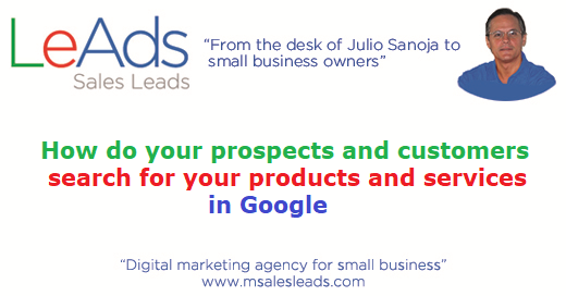 How Do Your Prospects And Customers Search For Your Products And Services In Google